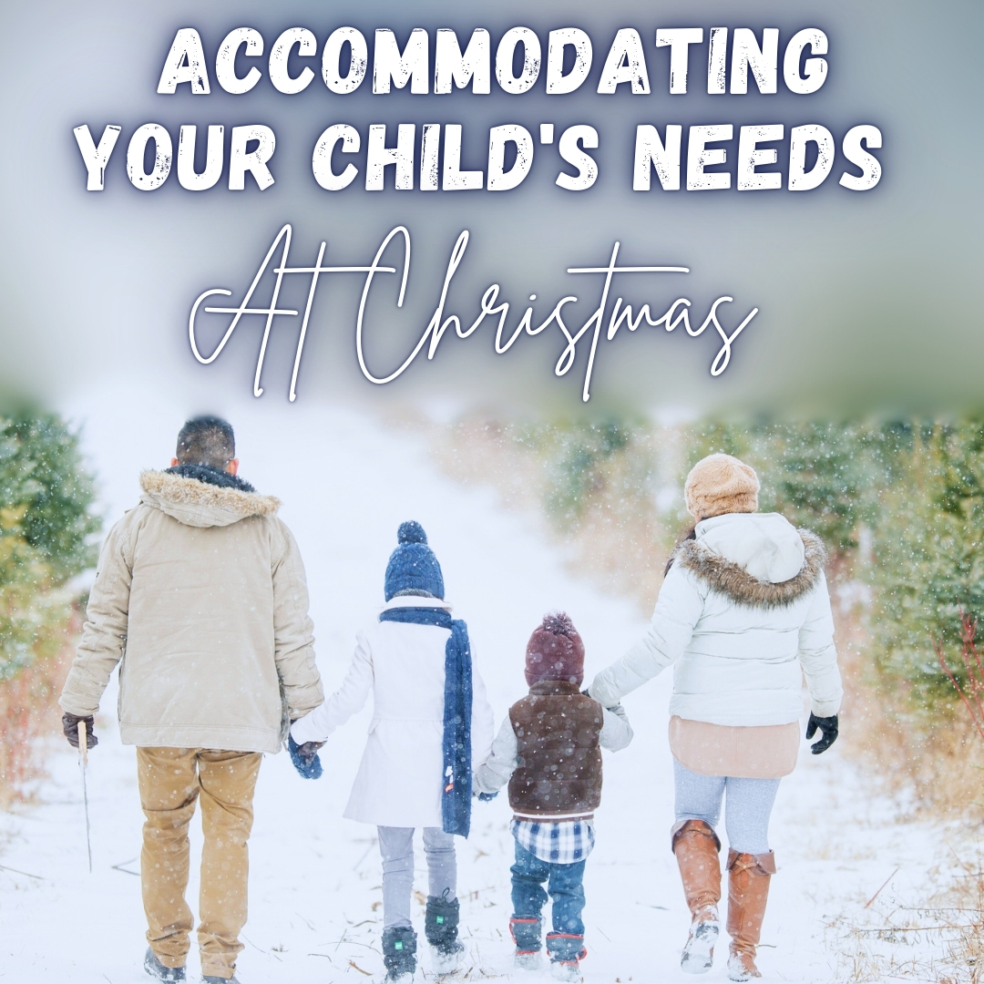 accommodating your child's need at Christmas